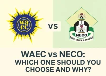 WAEC vs NECO: Which One Should You Choose and Why